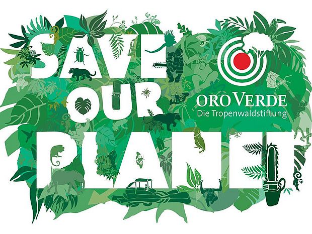 Save our planet Projekt ©OroVerde