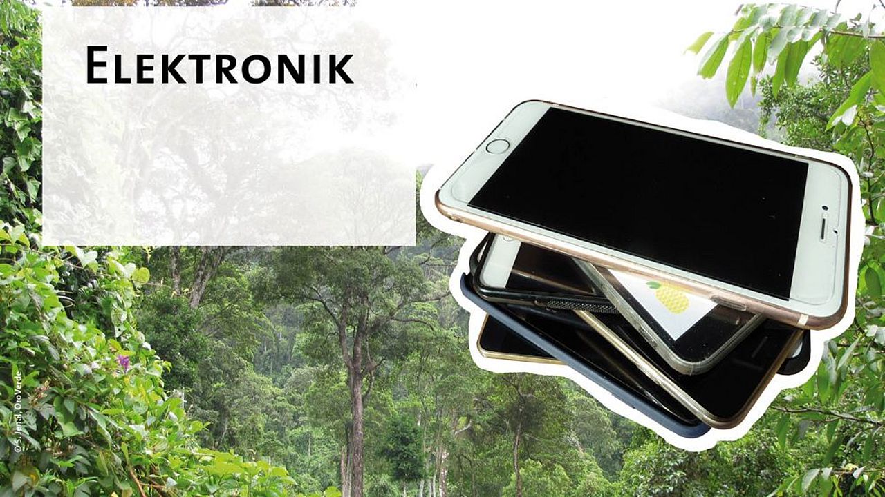 Elektronik: Elektronik lange nutzen und recyceln  ©OroVerde
