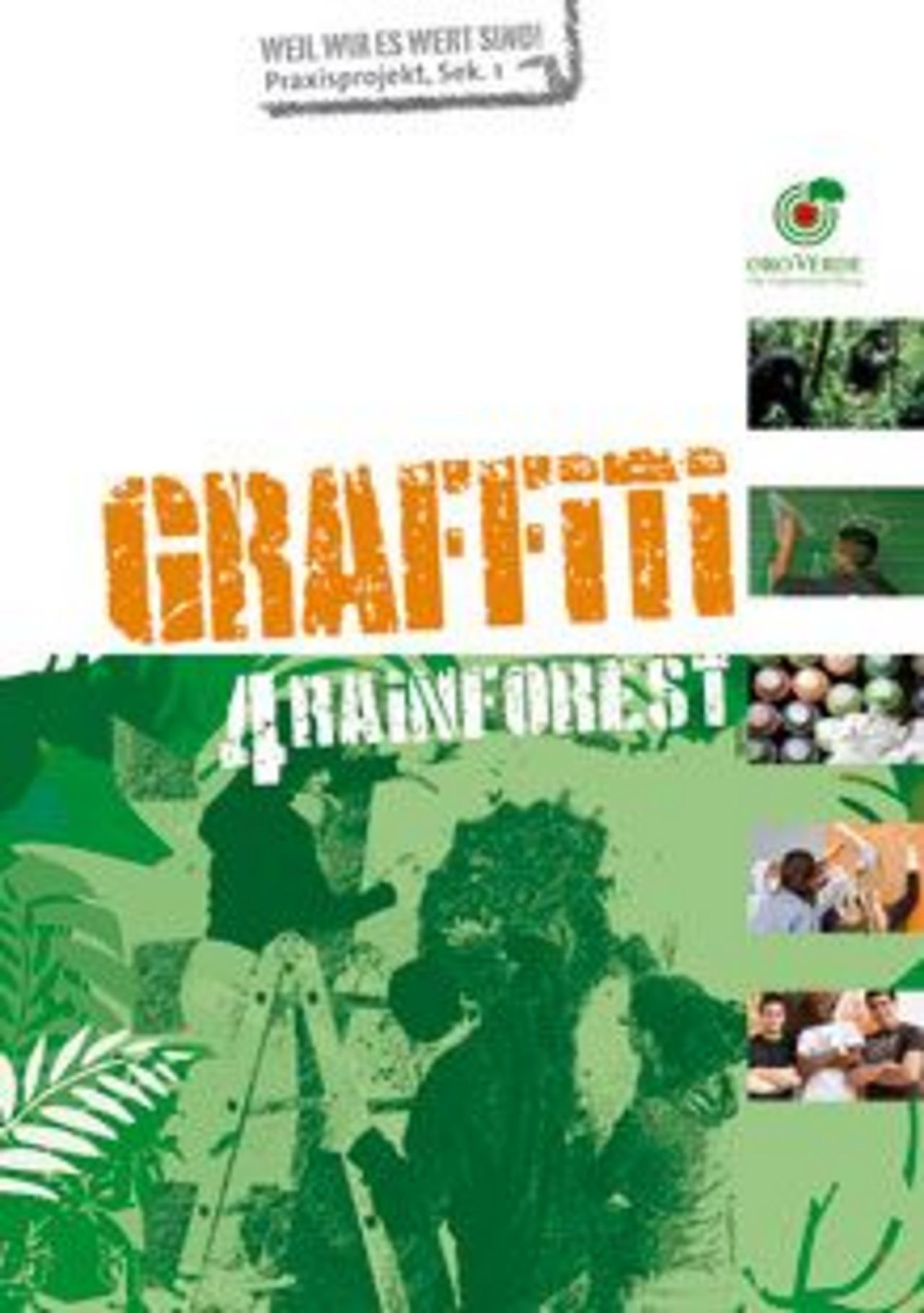 Unterrichtsmaterial "Graffiti 4 Rainforest"