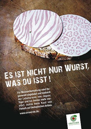 Es ist nicht nur Wurst ... Idee von Benjamin Meierarnd, Azubi Mediengestaltung, 1. Ausbildungsjahr ©OroVerde