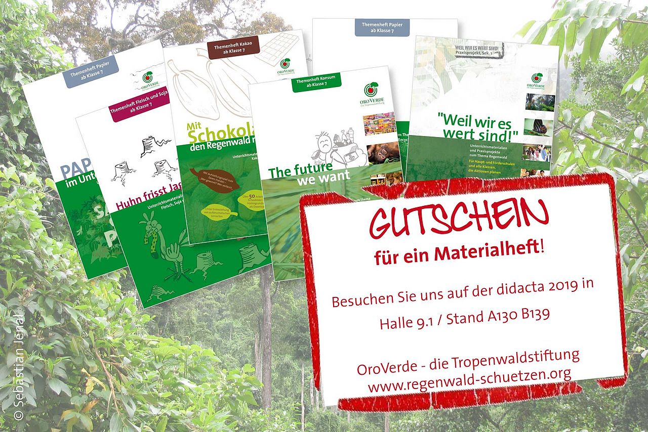 Gutschein Download Laden Sie sich hier den Gutschein für Besucher des OroVerde-Standes auf der didacta 2019 herunter.