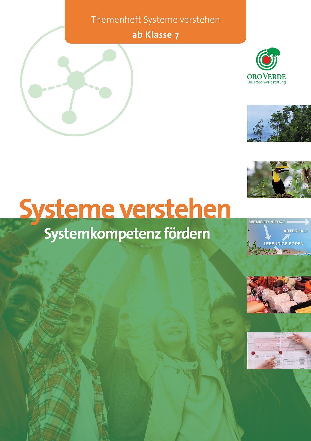 Unterrichtsmaterial "Systeme verstehen" ©iStockphoto/Franckreporter, OroVerde/K.Klewer, K.Wothe, shutterstock/U.J.Alexander, OroVerde