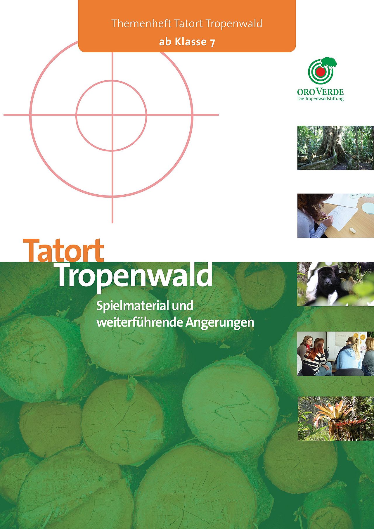 Spielanleitung "Tatort Tropenwald 2.0" ©OroVerde/E.Mannigel, OroVerde/A.Hömberg, OroVerde/L.Rohnstock, OroVerde