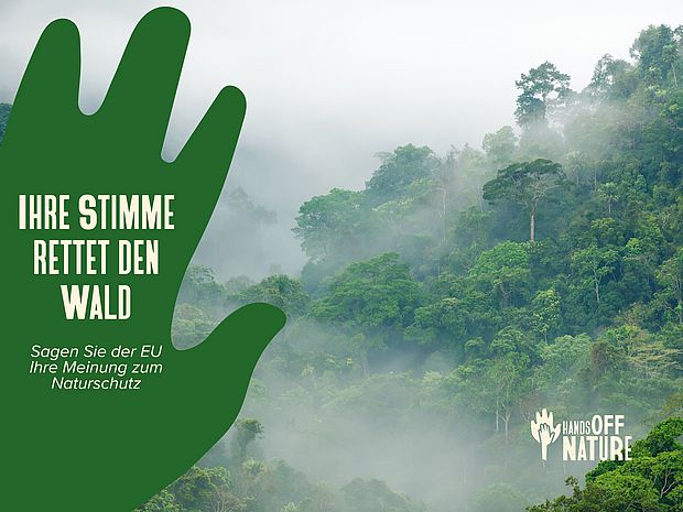 Mach mit und sag der EU Deine Meinung #HandsOffNature