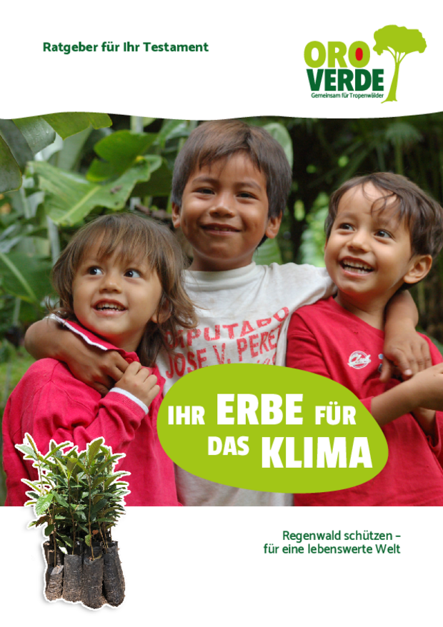 Titelblatt der Broschüre Ihr Erbe für das Klima, ein Ratgeber von OroVerde für Ihr Testament